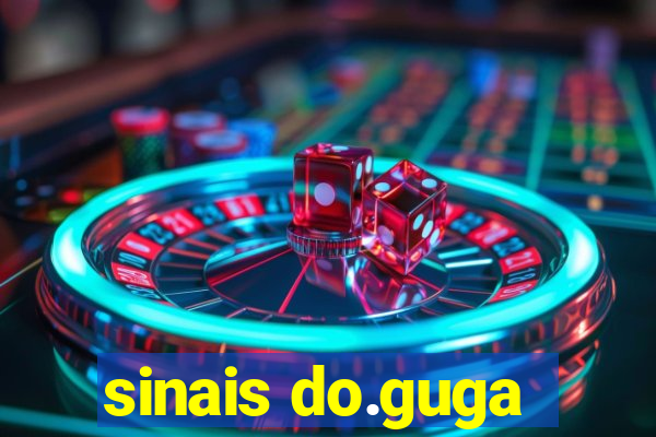 sinais do.guga